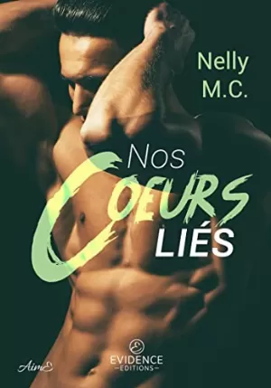 Nelly M. C. – Nos cœurs liés